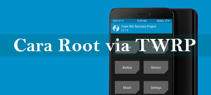 Cara Root dengan Menggunakan TWRP 1 cara root dengan install supersu via TWRP