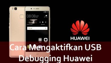 Photo of Cara Mengaktifkan Opsi Pengembang Huawei & USB Debugging