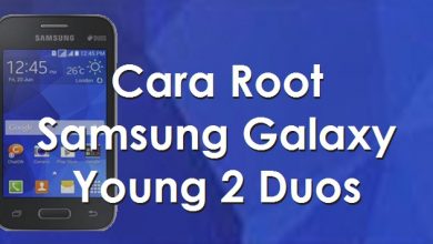 Photo of Cara Mudah Root Samsung Galaxy Young 2 Duos SM-G130H Tanpa PC