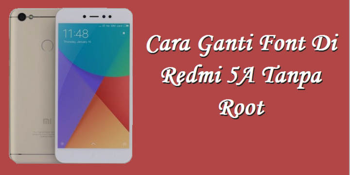 Cara Mengganti Font Xiaomi Redmi 5A dan Redmi Note 5A MIUI ...