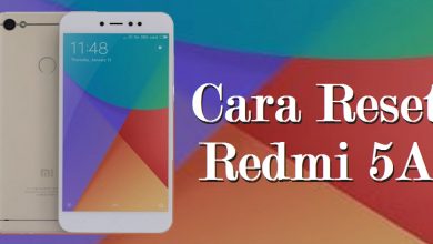 Photo of 3 Cara Reset Hp Redmi 5A Dan Redmi Note 5A Mujarab