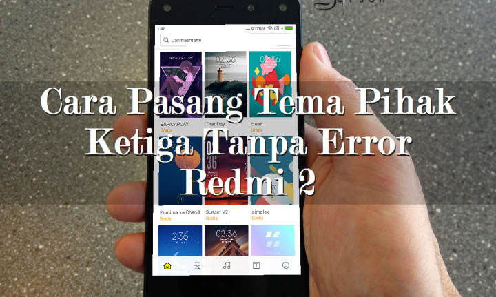 Cara Mengatasi Tidak Mendukung Tema Dari Pihak Ketiga MIUI 9 Redmi 2