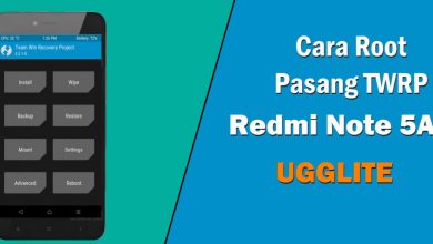 Photo of Cara Pasang TWRP Dan Root Xiaomi Redmi Note 5A (UGGLITE) MIUI 9 / MIUI 10