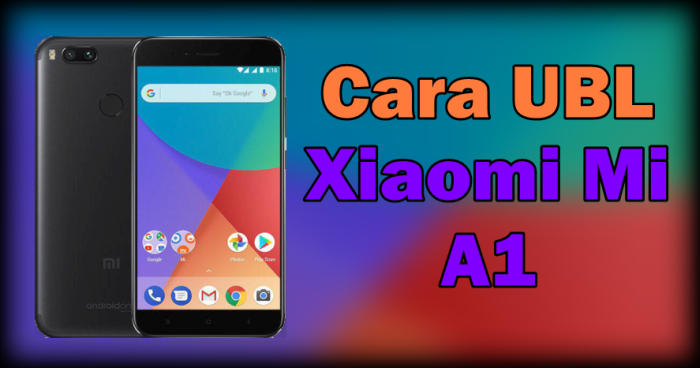 Gambar Cara Unlock Bootloader "UBL" Xiaomi Mi A1 "Tissot" Android Nougat Dan Oreo 1