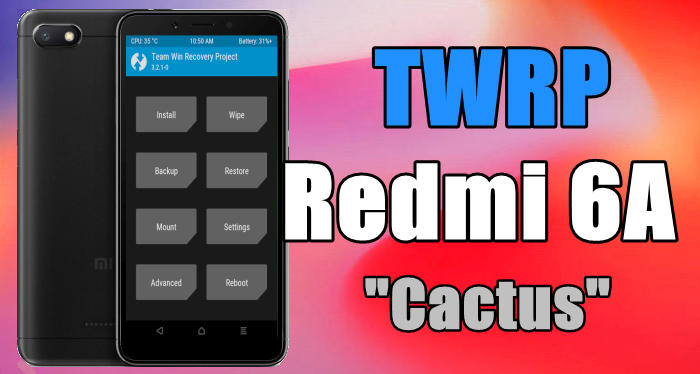 Gambar Cara Pasang / Install TWRP Xiaomi Redmi 6A "Cactus" Android Oreo 1