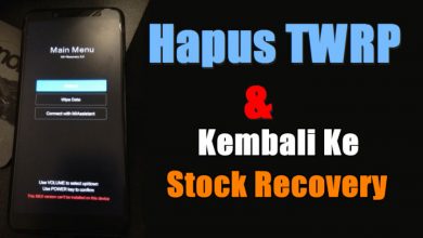 Photo of Cara Hapus TWRP Dan Kembali Ke Stock Recovery Bawaan Xiaomi