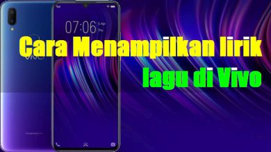 Photo of Cara Menampilkan Lirik Lagu di i Music HP Vivo