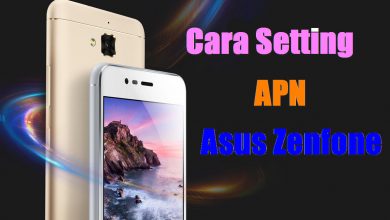 Photo of Cara Setting APN Asus Zenfone Telkomsel, XL, Indosat, Smartfren, 3 dan AXIS