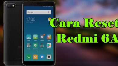 Photo of Cara Reset Redmi 6A Hard dan Factory