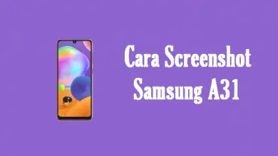 Photo of Cara Screenshot Samsung A31 Tanpa Tombol Gestur dan Panjang