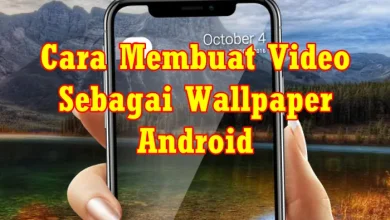 Photo of Cara Membuat Video Menjadi Wallpaper di Android Semua Merek