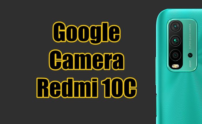 GCAM Redmi 10A APK