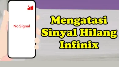 Photo of 11 Cara Mengatasi HP Infinix Tidak Ada Sinyal