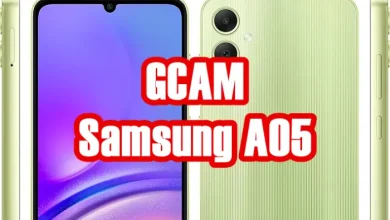 Photo of GCAM 8.8 Buat Samsung A05 dan Install Config